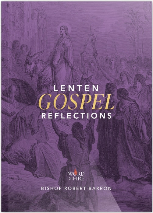 Lenten Gospel Reflections 2024 By Bishop Robert Barron – Joseph's ...