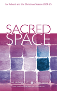 Sacred Space for Advent & Christmas Season 2024 - 2025