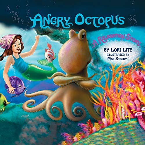 Angry Octopus: Children Learn How to Control Anger, Reduce Stress and Fall Asleep Faster.