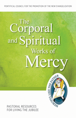 Corporal Spiritual Works: Pastoral Resource Living Jubilee