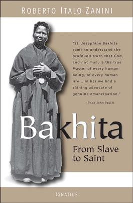 Bakhita From Slave to Saint