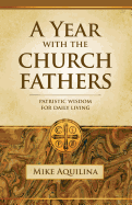 A Year with the Church Fathers