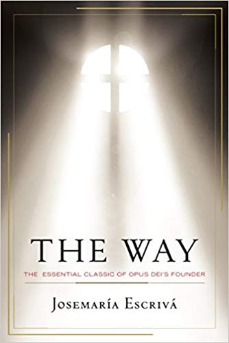 Way: The Essential Classic of Opus Dei's Founder